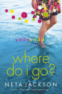 Where Do I Go? (Yada Yada House of Hope Series #1)