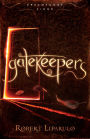 Gatekeepers (Dreamhouse Kings Series #3)