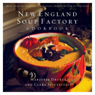 Title: New England Soup Factory Cookbook: More Than 100 Recipes from the Nation's Best Purveyor of Fine Soup, Author: Marjorie Druker