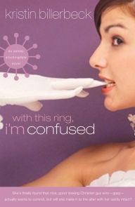 Title: With This Ring, I'm Confused (Ashley Stockingdale Series #3), Author: Kristin Billerbeck