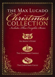 Title: The Max Lucado Christmas Collection, Author: Max Lucado