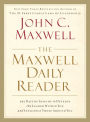 The Maxwell Daily Reader: 365 Days of Insight to Develop the Leader Within You and Influence Those Around You