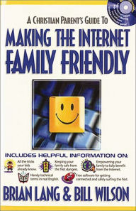 Title: Making the Internet Family Friendly, Author: Brian Lang