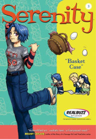 Title: Basket Case (Realbuzz Studios Serenity Series #3), Author: Realbuzz Studios