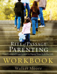 Title: Rite of Passage Parenting Workbook, Author: Walker Moore