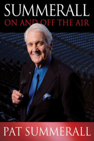 Title: Summerall: On and Off the Air, Author: Pat Summerall