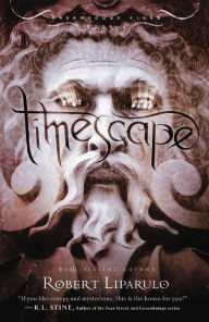 Title: Timescape (Dreamhouse Kings Series #4), Author: Robert Liparulo