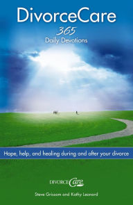 Title: DivorceCare: Hope, Help, and Healing During and After Your Divorce, Author: Steve Grissom