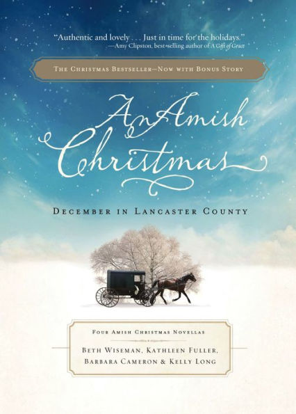 An Amish Christmas: December in Lancaster County - Three Amish Christmas Novellas