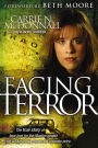 Facing Terror: The True Story of How An American Couple Paid the Ultimate Price Because of Their Love of Muslim People