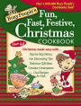 Busy People's Fun, Fast, Festive, Christmas Cookbook