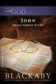 Title: John: A Blackaby Bible Study Series, Author: Henry Blackaby