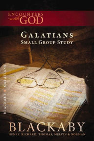 Title: Galatians: A Blackaby Bible Study Series, Author: Henry Blackaby