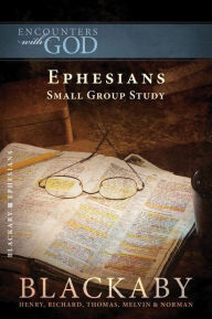Title: Ephesians: A Blackaby Bible Study Series, Author: Henry Blackaby