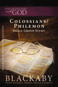 Title: Colossians/Philemon: A Blackaby Bible Study Series, Author: Henry Blackaby