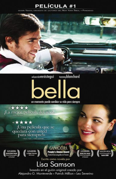 Bella: Un momento puede cambiar su vida para siempre