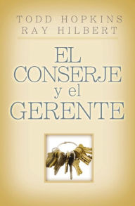 Title: El conserje y el gerente, Author: Todd Hopkins