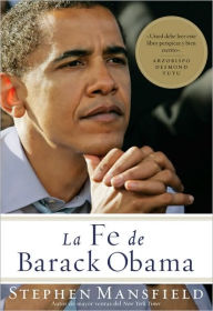 Title: La Fe de Barack Obama, Author: Stephen Mansfield