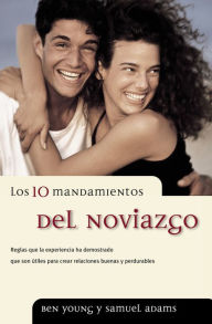 Title: Los 10 mandamientos del noviazgo, Author: Ben Young