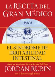 Title: La receta del Gran Médico para el síndrome de irritabilidad intestinal, Author: Jordan Rubin