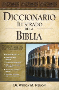 Title: Diccionario Ilustrado de la Biblia, Author: Thomas Nelson