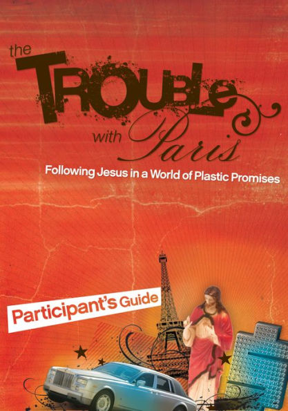 The Trouble with Paris Bible Study Participant's Guide