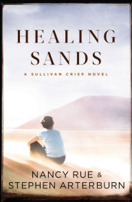 Title: Healing Sands (Sullivan Crisp Series #3), Author: Nancy Rue