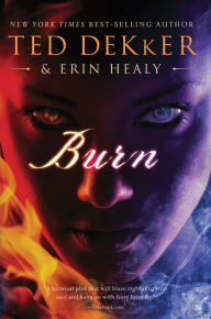 Download book from amazon to ipad Burn 9781418583910 by Ted Dekker, Erin Healy