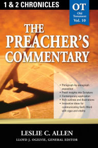 Title: The Preacher's Commentary - Vol. 10: 1 and 2 Chronicles, Author: Leslie C. Allen