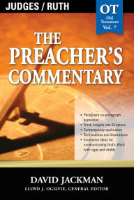 Title: The Preacher's Commentary - Vol. 07: Judges and Ruth, Author: David Jackman