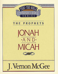 Title: Jonah and Micah, Author: J. Vernon McGee