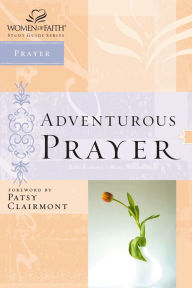 Title: Adventurous Prayer, Author: Thomas Nelson