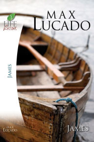 Title: James, Author: Max Lucado