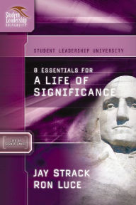 Title: 8 Essentials for a Life of Significance, Author: Jay Strack