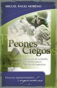 Title: Peones ciegos, Author: Miguel Ángel Moreno