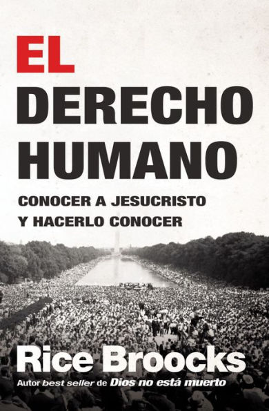 El derecho humano: conocer a Jesucristo y hacerlo