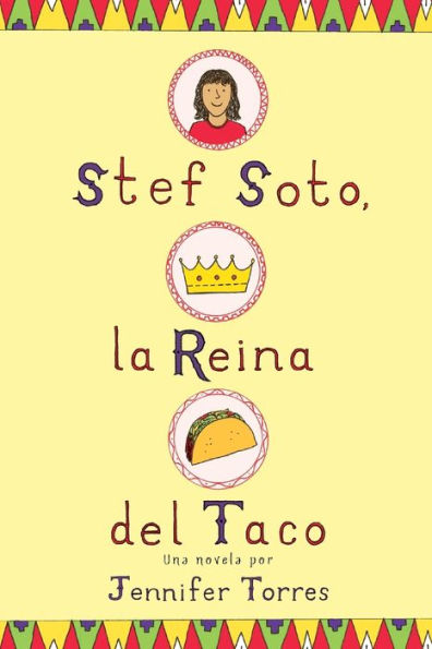 Stef Soto, la reina del taco: Stef Soto, Taco Queen (Spanish edition)