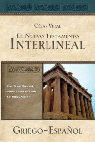 Title: El Nuevo Testamento interlineal griego-español, Author: César Vidal