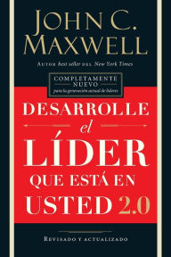Title: Desarrolle el líder que está en usted 2.0, Author: John C. Maxwell