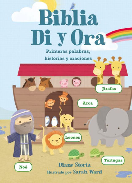 Biblia Di y Ora: Primeras palabras, historias y oraciones