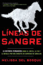 Líneas de sangre: La historia verdadera sobre el cartel, el FBI y la batalla por una dinastía de carreras de caballos