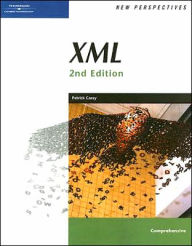 Title: New Perspectives on XML, Second Edition, Comprehensive / Edition 2, Author: Patrick Carey