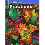 Title: Steck-Vaughn Top Line Math: Student Workbook Grades 9 - UP Fractions, Author: Houghton Mifflin Harcourt