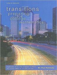 Title: Transitions: Worktext, Softcover Preparing for College Mathematics / Edition 1, Author: Houghton Mifflin Harcourt