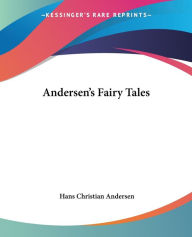 Title: Andersen's Fairy Tales, Author: Hans Christian Andersen