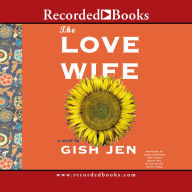 Title: The Love Wife, Author: Gish Jen