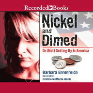 Title: Nickel and Dimed: On (Not) Getting by in America, Author: Barbara Ehrenreich