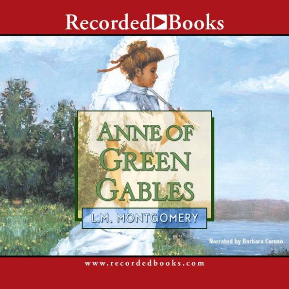 Anne of Green Gables (Anne of Green Gables Series #1)