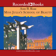 Title: Miss Julia's School of Beauty (Miss Julia Series #6), Author: Ann B. Ross