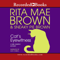 Title: Cat's Eyewitness (Mrs. Murphy Series #13), Author: Rita Mae Brown